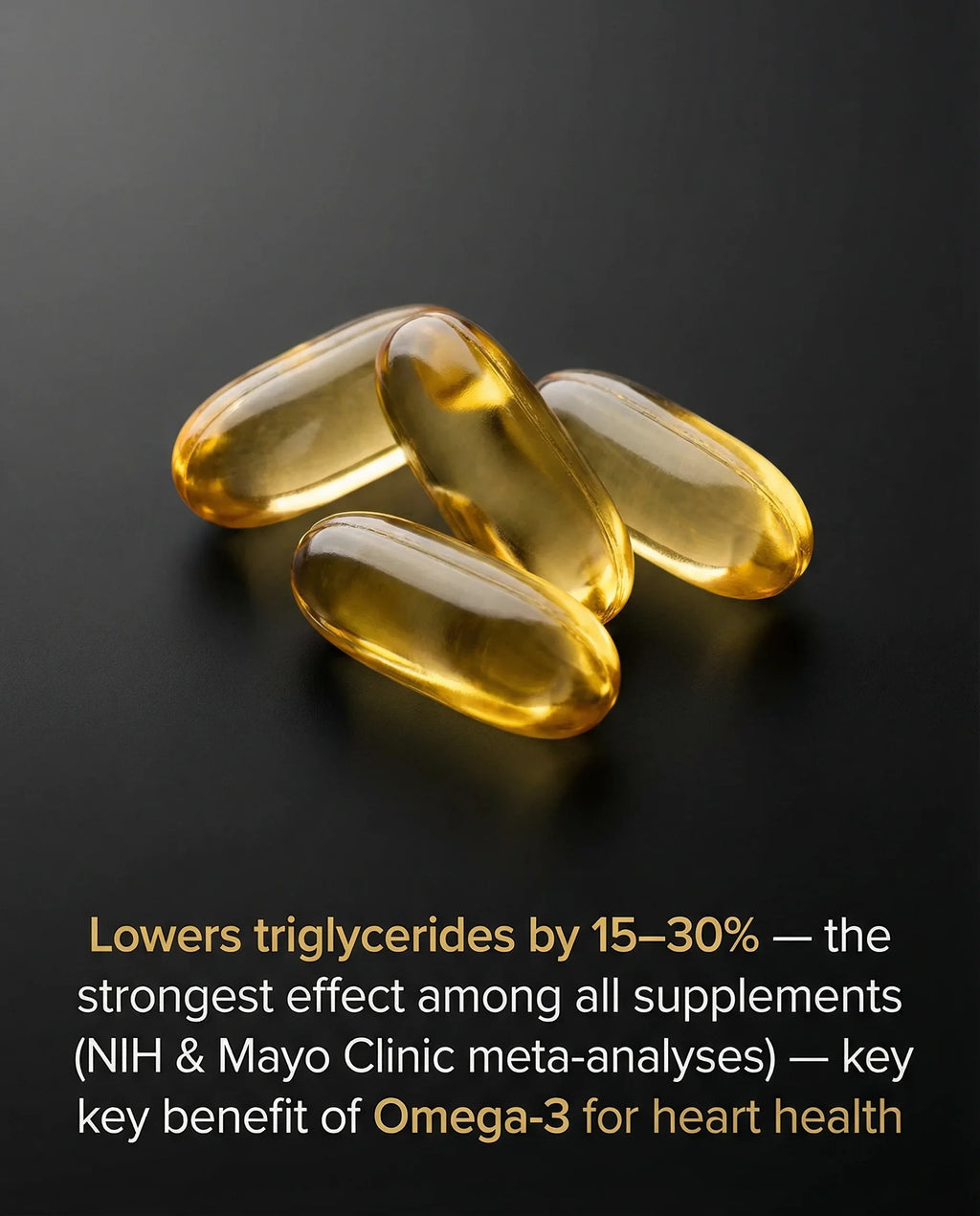 Four Omega-3 softgel capsules on black surface with heart health benefit text overlay.